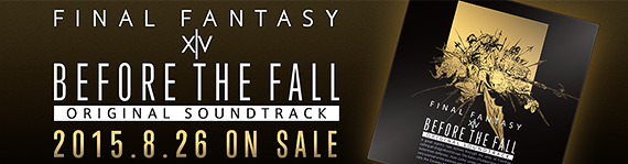 FFXIV News - “Before the Fall: FINAL FANTASY XIV Original Soundtrack