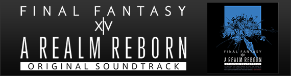 FFXIV News - FINAL FANTASY XIV: A Realm Reborn Original Soundtrack Available for Pre-Order!