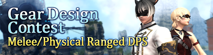 FFXIV News - Lodestone: Announcing the Winners of the Gear Design Contest (Melee/Physical Ranged DPS)!