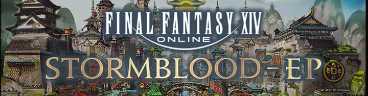 FFXIV News - Lodestone: Digital FINAL FANTASY XIV: Stormblood EP Available Now