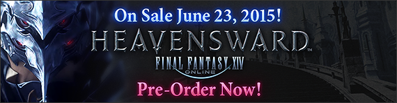 FFXIV News - Pre-Order FINAL FANTASY XIV: Heavensward Now!