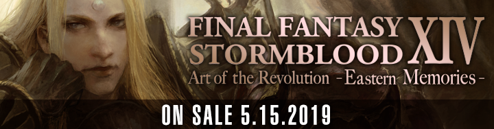 FFXIV News - Lodestone: FINAL FANTASY XIV: STORMBLOOD | Art of the Revolution – Eastern Memories – Pre-orders Begin