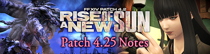 FFXIV News - Lodestone: Patch 4.25 Notes